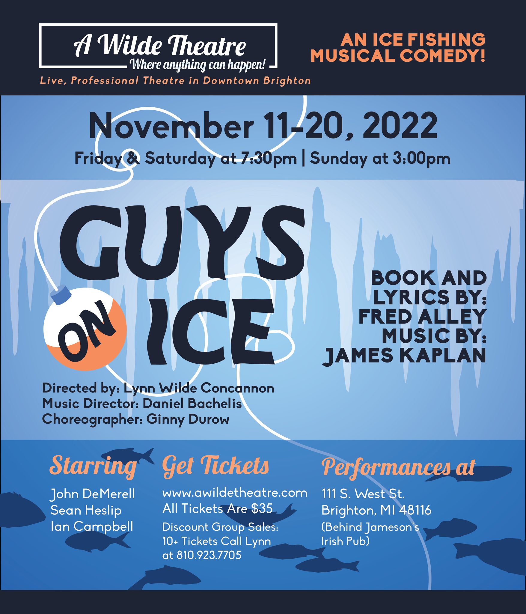 Do you have your tickets for Guys on Ice, an ice fishing musical comedy, November 11th - 20th at the Wilde Theater!